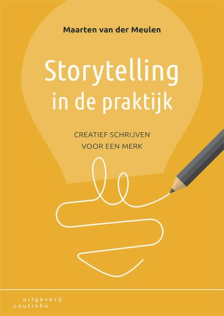 Storytelling in de praktijk: creatief schrijven voor een merk book