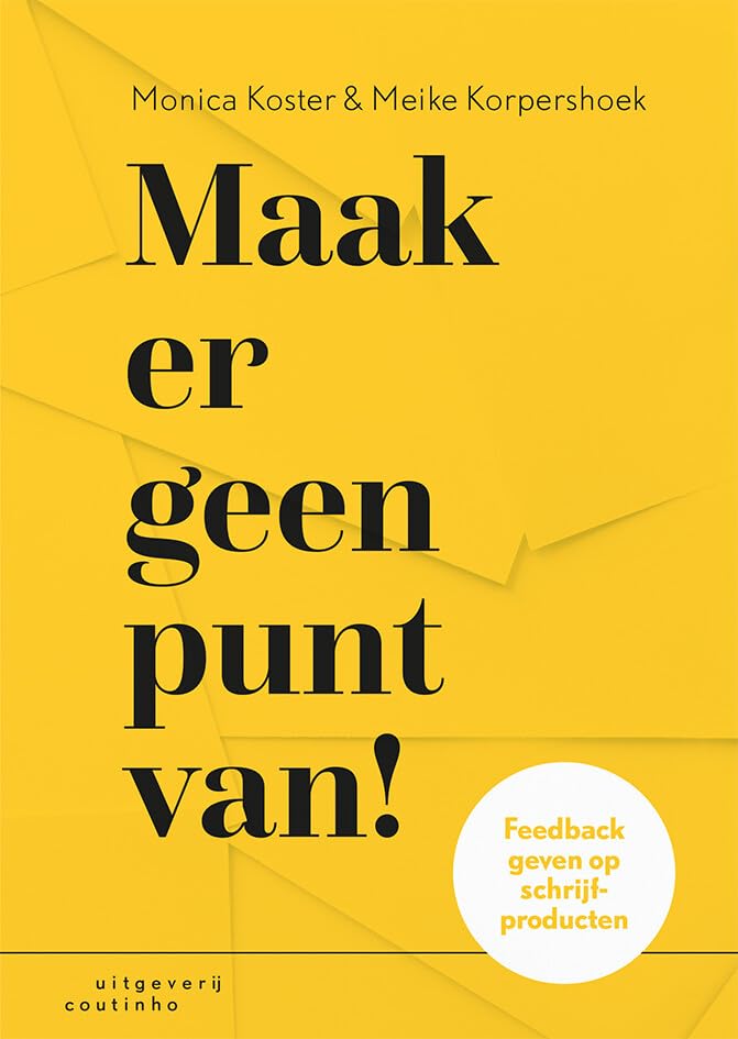 Maak er geen punt van!: feedback op schrijfproducten book