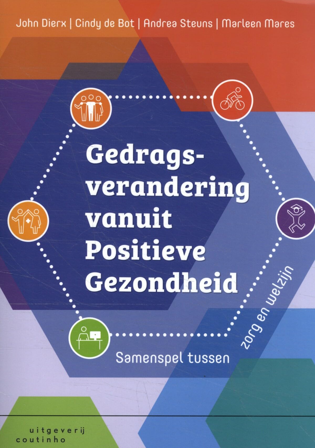 Gedragsverandering vanuit positieve gezondheid: Samenspel tussen zorg en welzijn Medicine