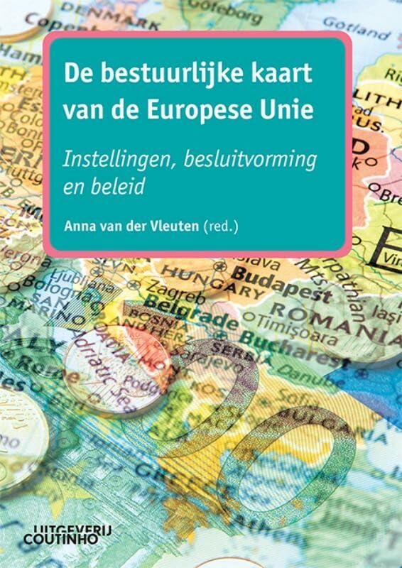 De bestuurlijke kaart van de Europese Unie: instellingen, besluitvorming en beleid book
