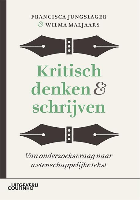 Kritisch denken & schrijven: van onderzoeksvraag naar wetenschappelijke tekst book