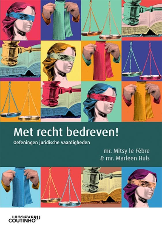 Met recht bedreven!: Oefeningen juridische vaardigheden book