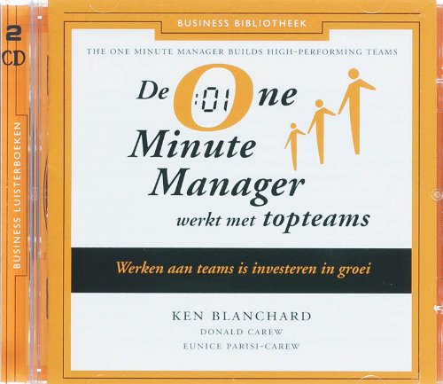 One minute manager werkt met topteams 2 CD"S: luisterboek (Business bibliotheek) Books