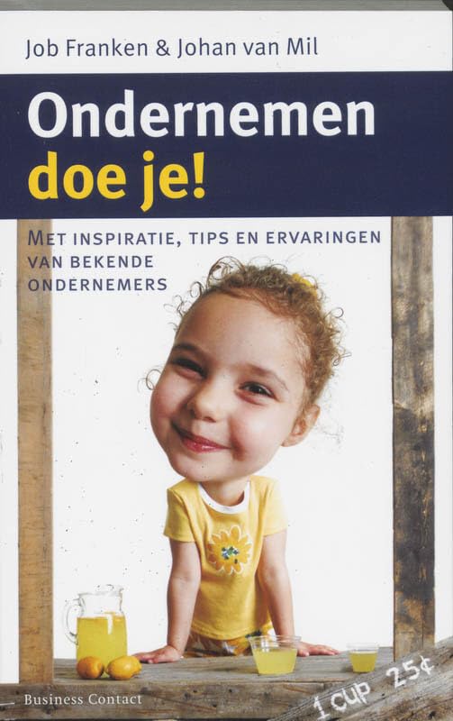 Ondernemen doe je!: met tips inspiratie en ervaringen van bekende ondernemers book