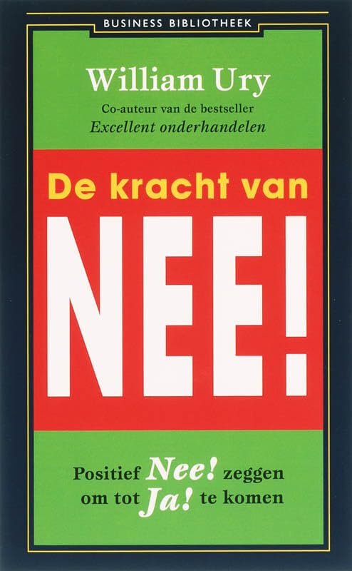 De kracht van nee!: positief nee zeggen om tot ja te komen book