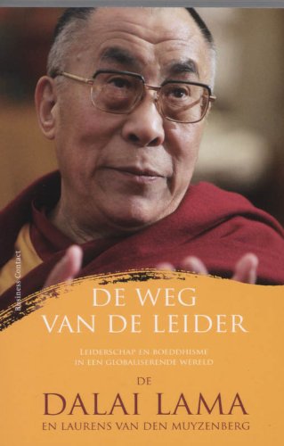 De weg van de leider: leiderschap en boeddhisme in een globaliserende wereld book