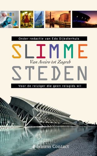 Slimme steden: van Antwerpen tot Zürich : cultuur, creativiteit, innovatie book