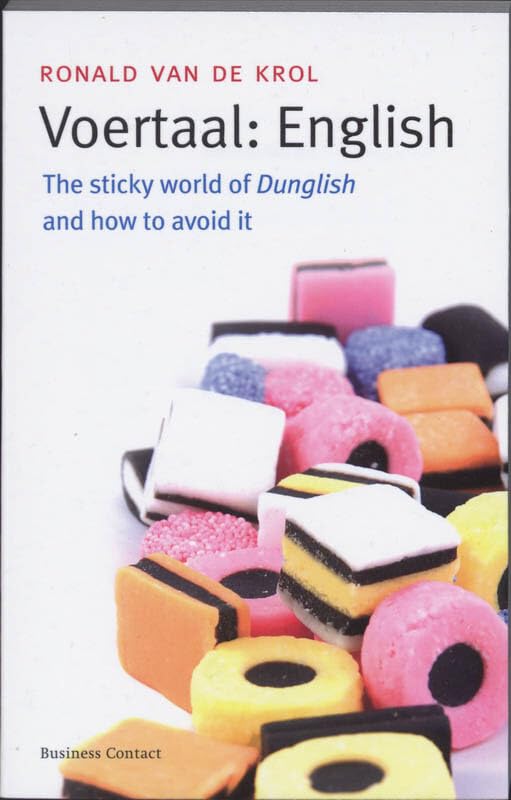 Voertaal : English: the sticky world of Dunglish and how to avoid it book