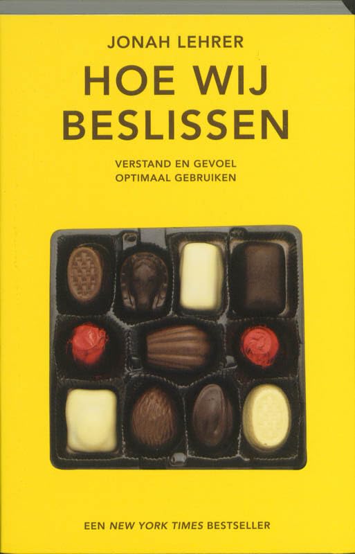 Hoe wij beslissen: verstand en gevoel optimaal gebruiken book