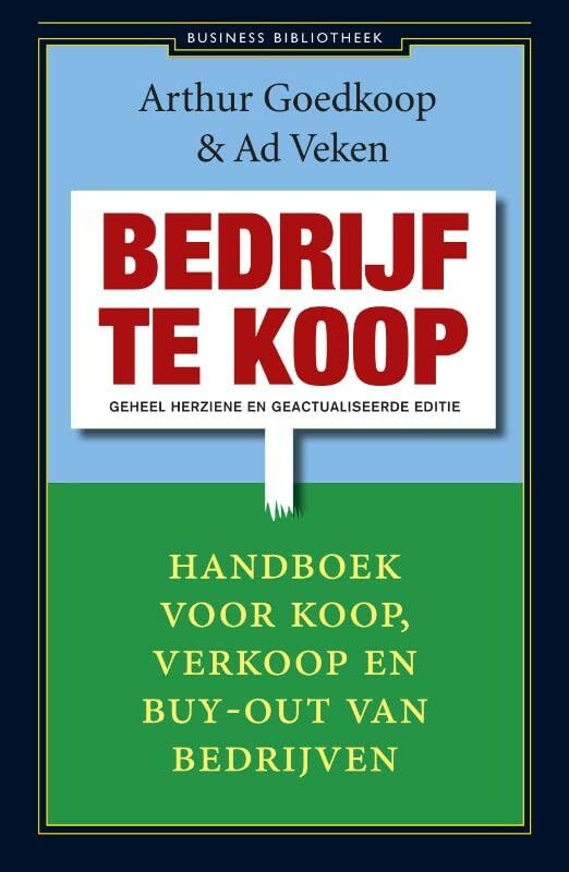 Bedrijf te koop: handboek voor koop, verkoop en buy-out van bedrijven book