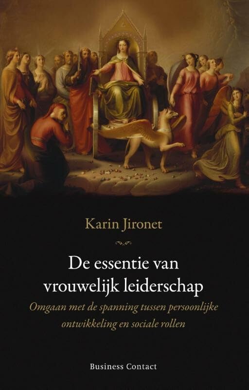 De essentie van vrouwelijk leiderschap: omgaan met de spanning tussen persoonlijke ontwikkeling en sociale rollen book