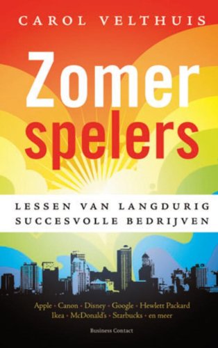 Zomerspelers: lessen van langdurig succesvolle bedrijven Business, Finance & Career