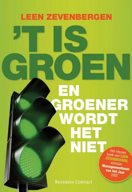 ´t Is groen: en groener wordt het niet Business, Finance & Career