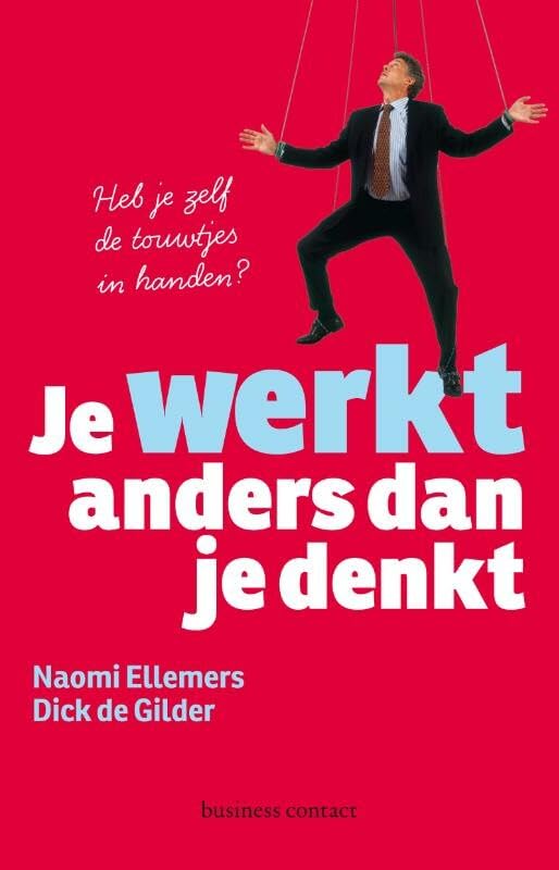 Je werkt anders dan je denkt Social Sciences