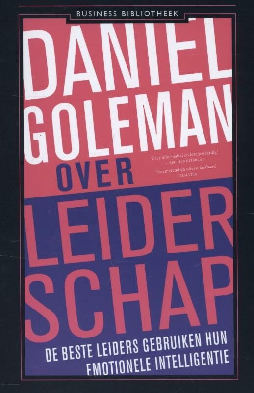 Over leiderschap: de beste leiders gebruiken hun emotionele intelligentie book