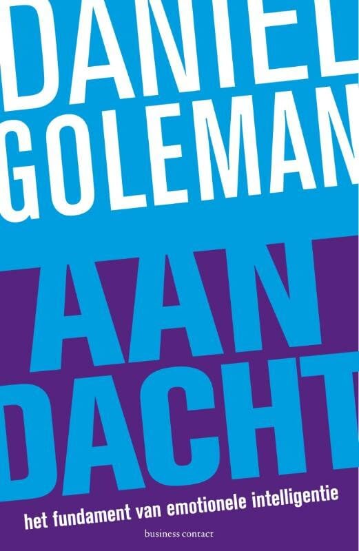 Aandacht: het fundament van emotionele intelligentie book
