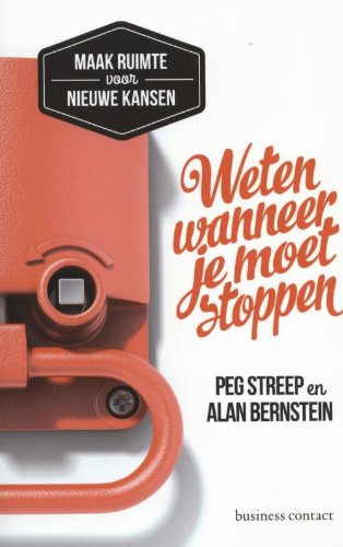 Weten wanneer je moet stoppen: maak ruimte voor nieuwe kansen book