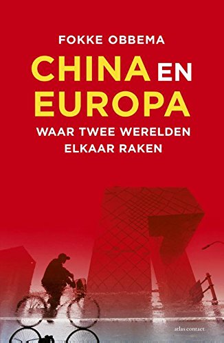 China en Europa: waar twee werelden elkaar raken book