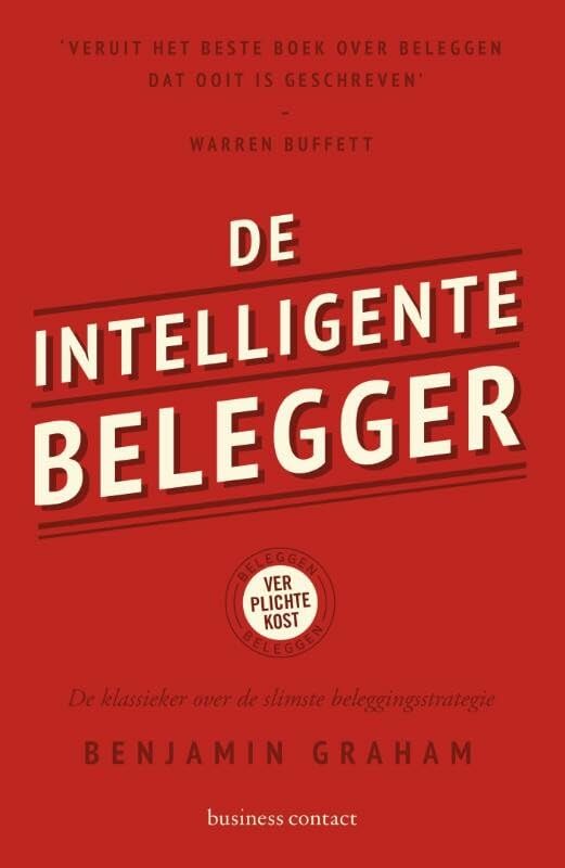 De intelligente belegger: de klassieker over de slimste beleggingsstrategie Business, Finance & Career