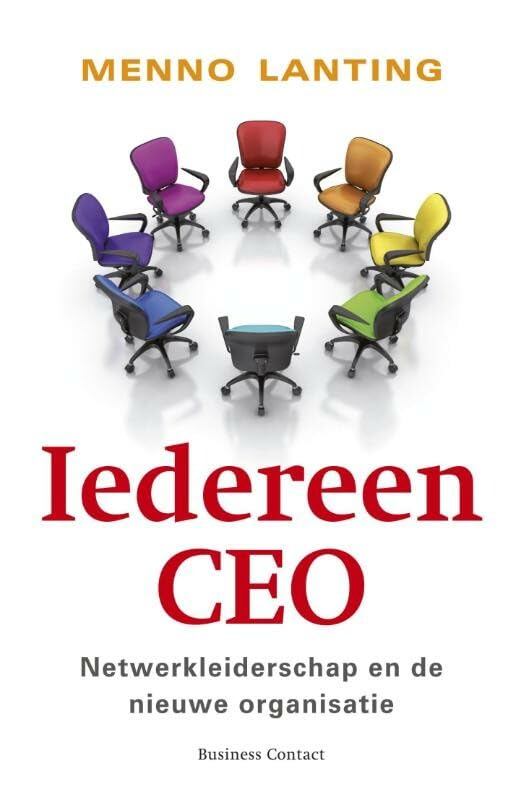 Iedereen CEO: Netwerkleiderschap en de nieuwe organisatie book