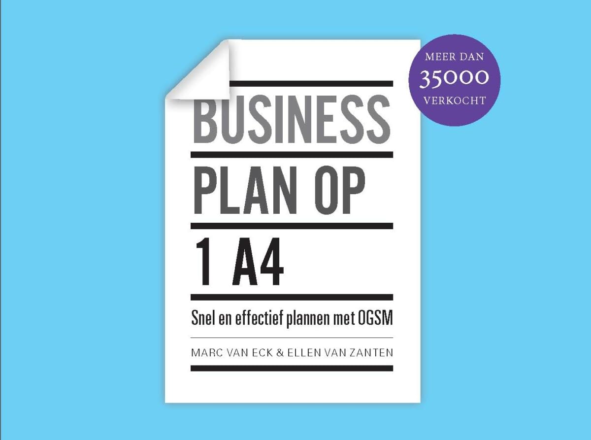 Businessplan op 1 A4: snel en effectief plannen met OGSM Business, Finance & Career