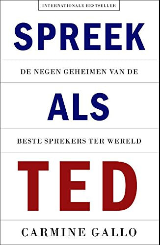 Spreek als TED: de negen geheimen van de beste sprekers ter wereld Business, Finance & Career