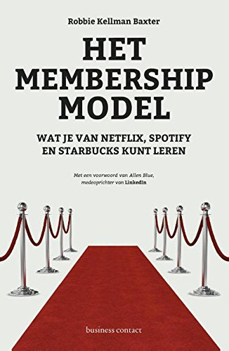 Het membership-model: wat je van Netflix, Spotify en Starbucks kunt leren book