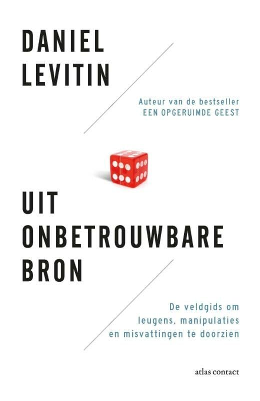 Uit onbetrouwbare bron: de veldgids om leugens, manipulaties en misvattingen te doorzien Social Sciences