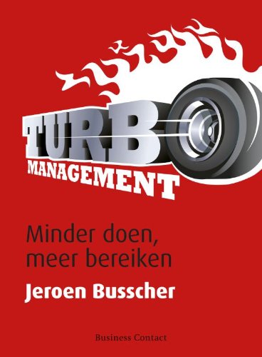 Turbomanagement: minder doen, meer bereiken book