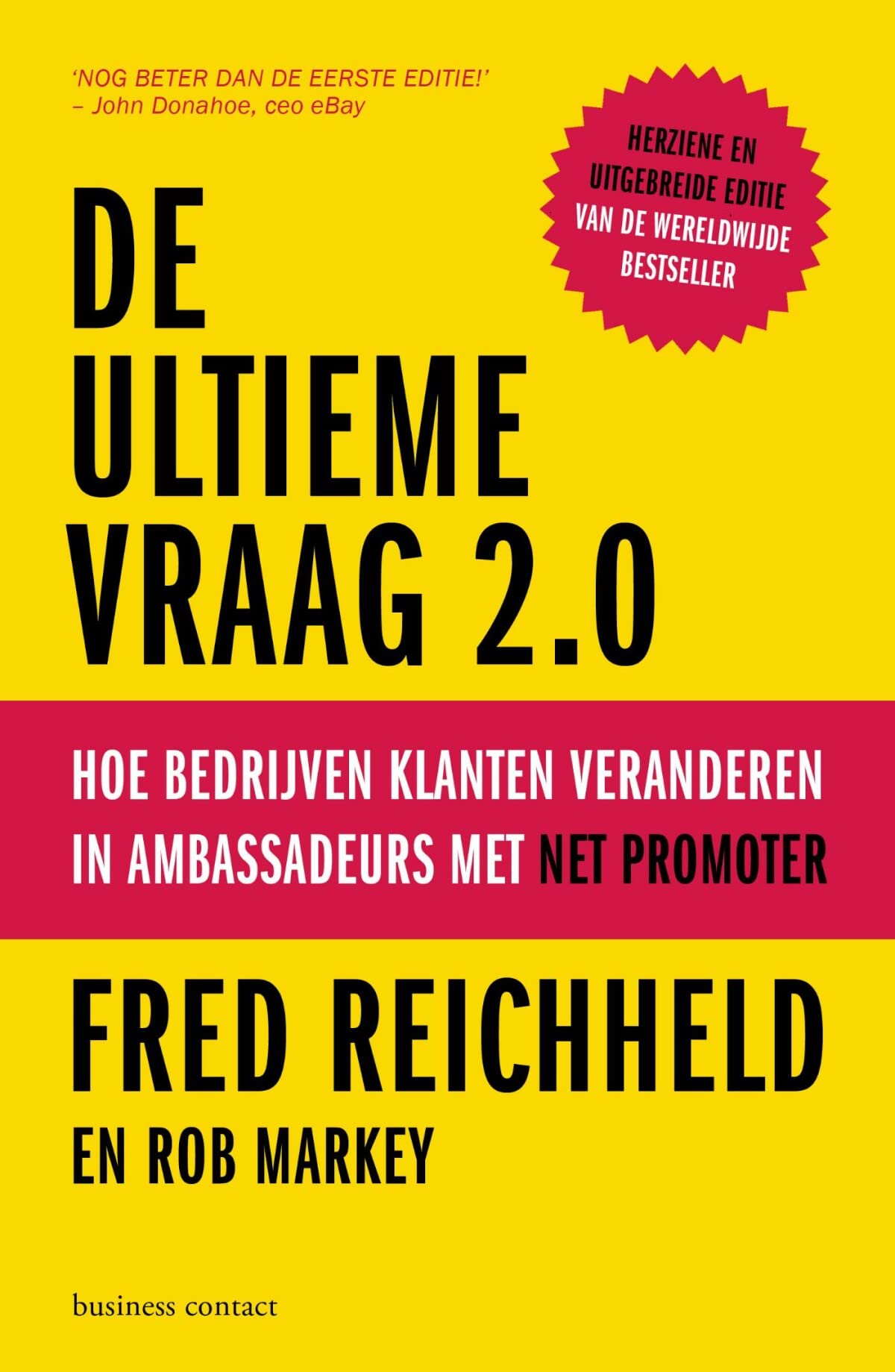 De ultieme vraag 2.0: hoe bedrijven klanten veranderen in ambassadeurs met Net Promoter book