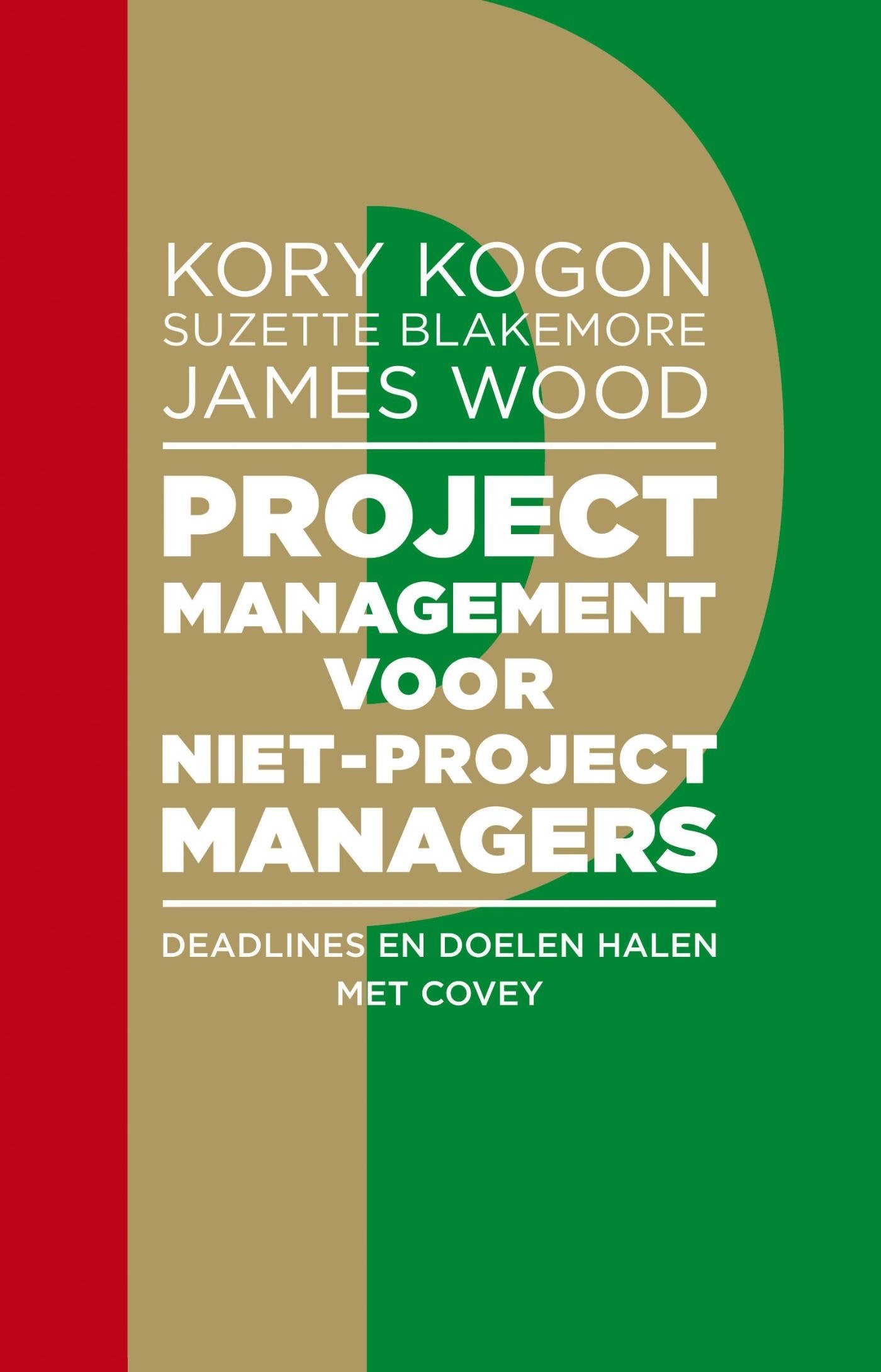 Projectmanagement voor niet-projectmanagers: deadlines en doelen halen met covey book