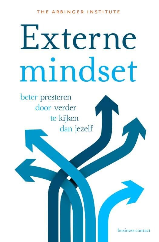 Externe mindset: beter presteren door verder te kijken dan jezelf book
