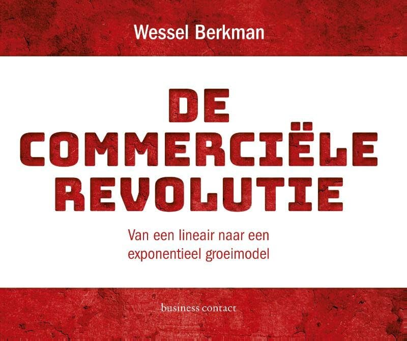 De commerciële revolutie: van een lineair naar een exponentieel groeimodel book
