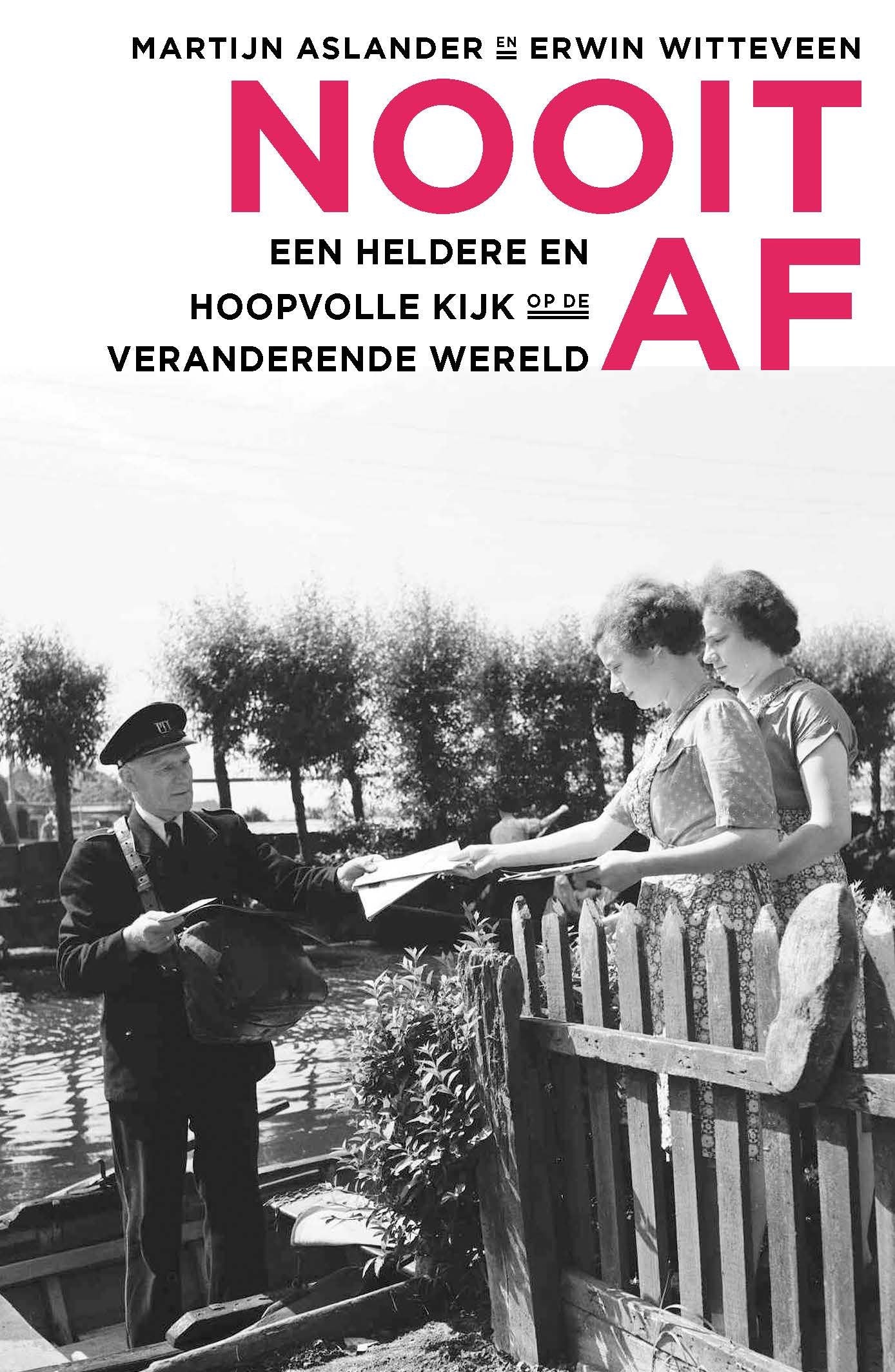 Nooit af : een heldere en hoopvolle kijk op de veranderende wereld book