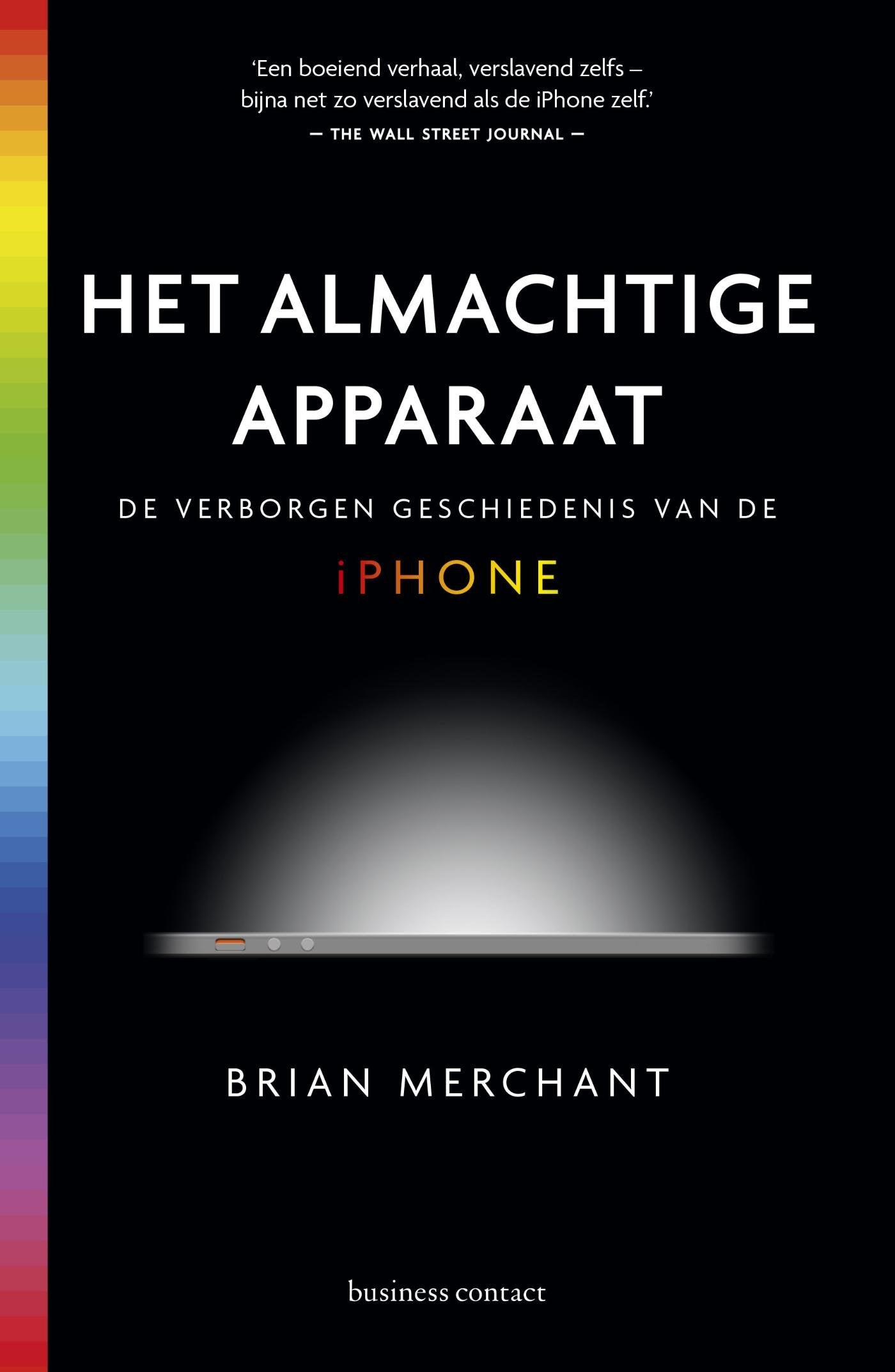 Het almachtige apparaat: de verborgen geschiedenis van de iPhone Politics & Society