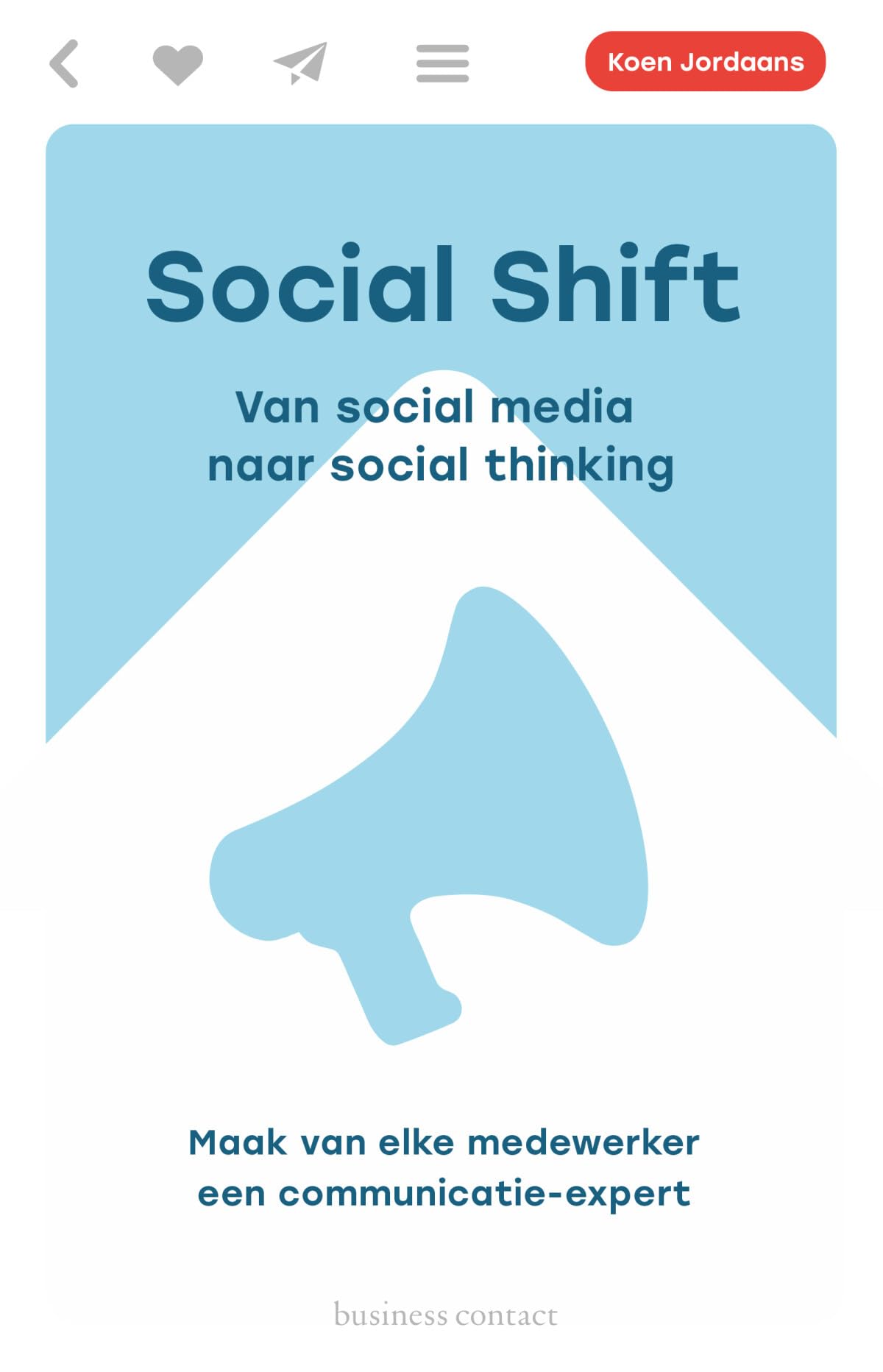 Social shift: Van social media naar social thing social thinking book