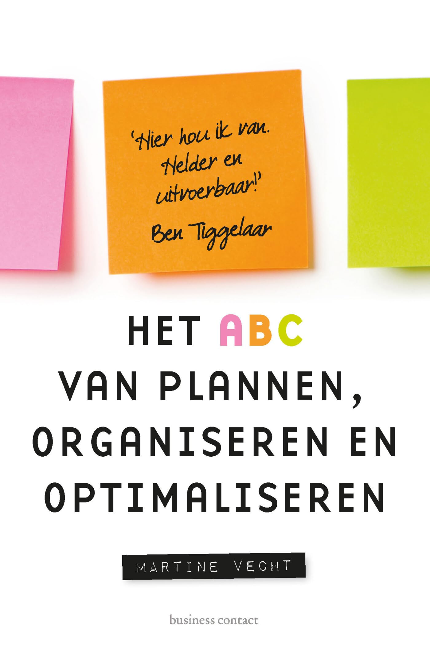 Het ABC van plannen, organiseren en optimaliseren book