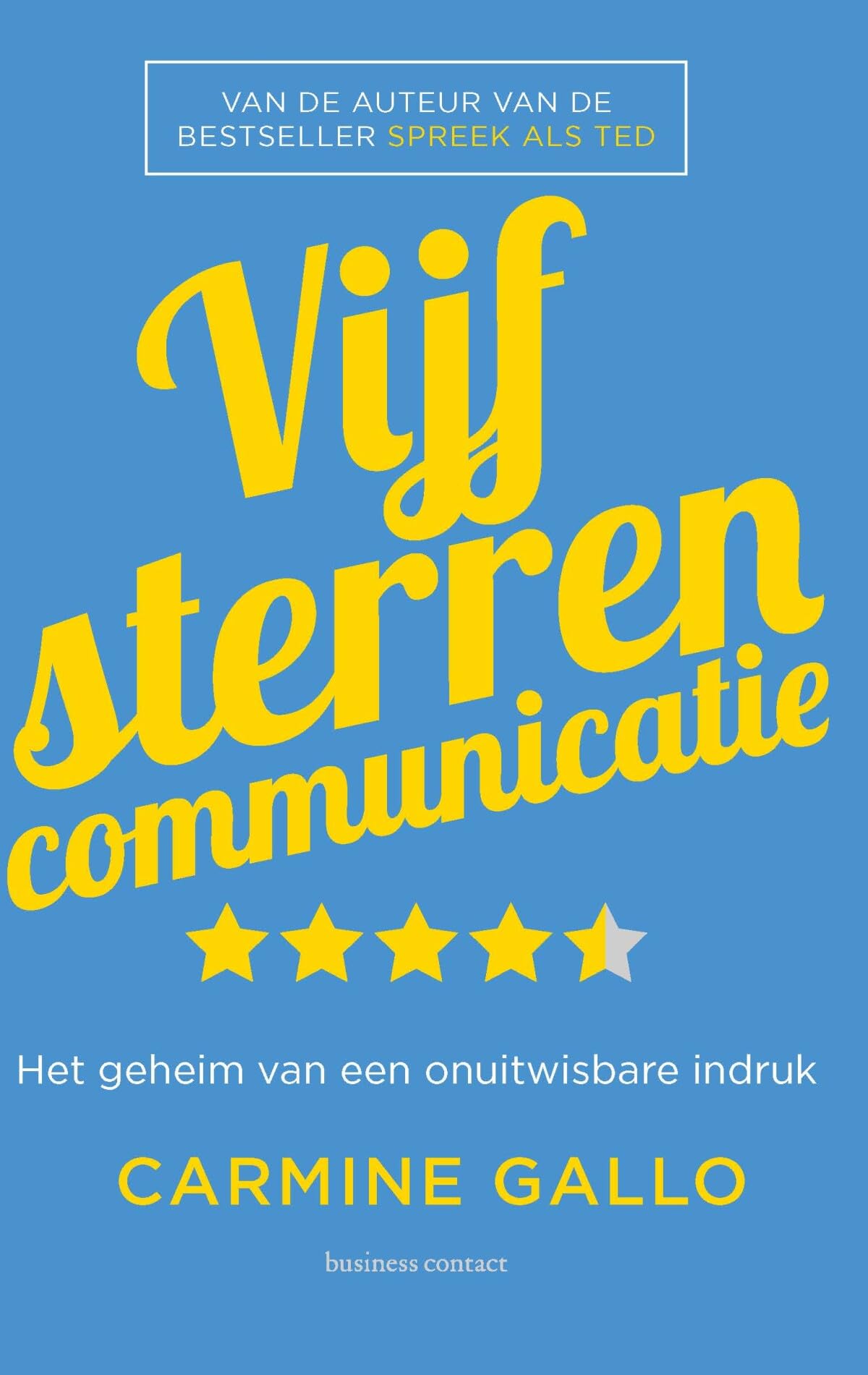 Vijfsterrencommunicatie: het geheim van een onuitwisbare indruk book