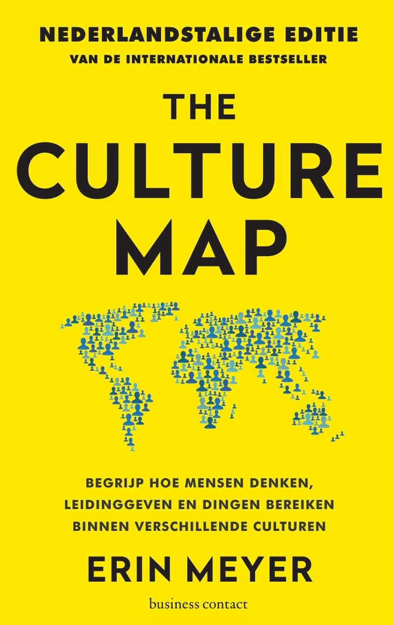 The Culture Map: begrijp hoe mensen denken, leidinggeven en dingen bereiken binnen verschillende culturen Books