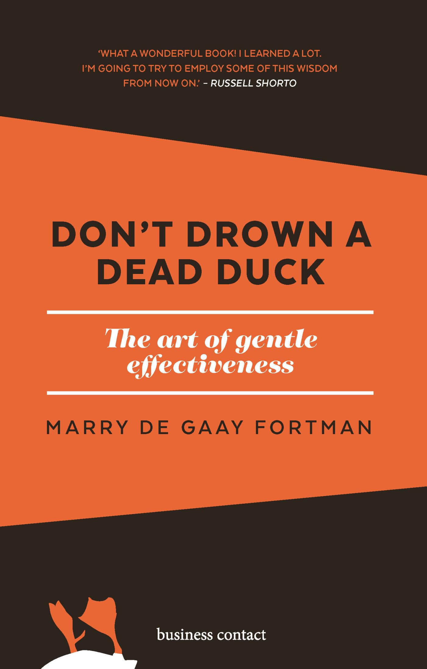 Don't drown a dead duck Law