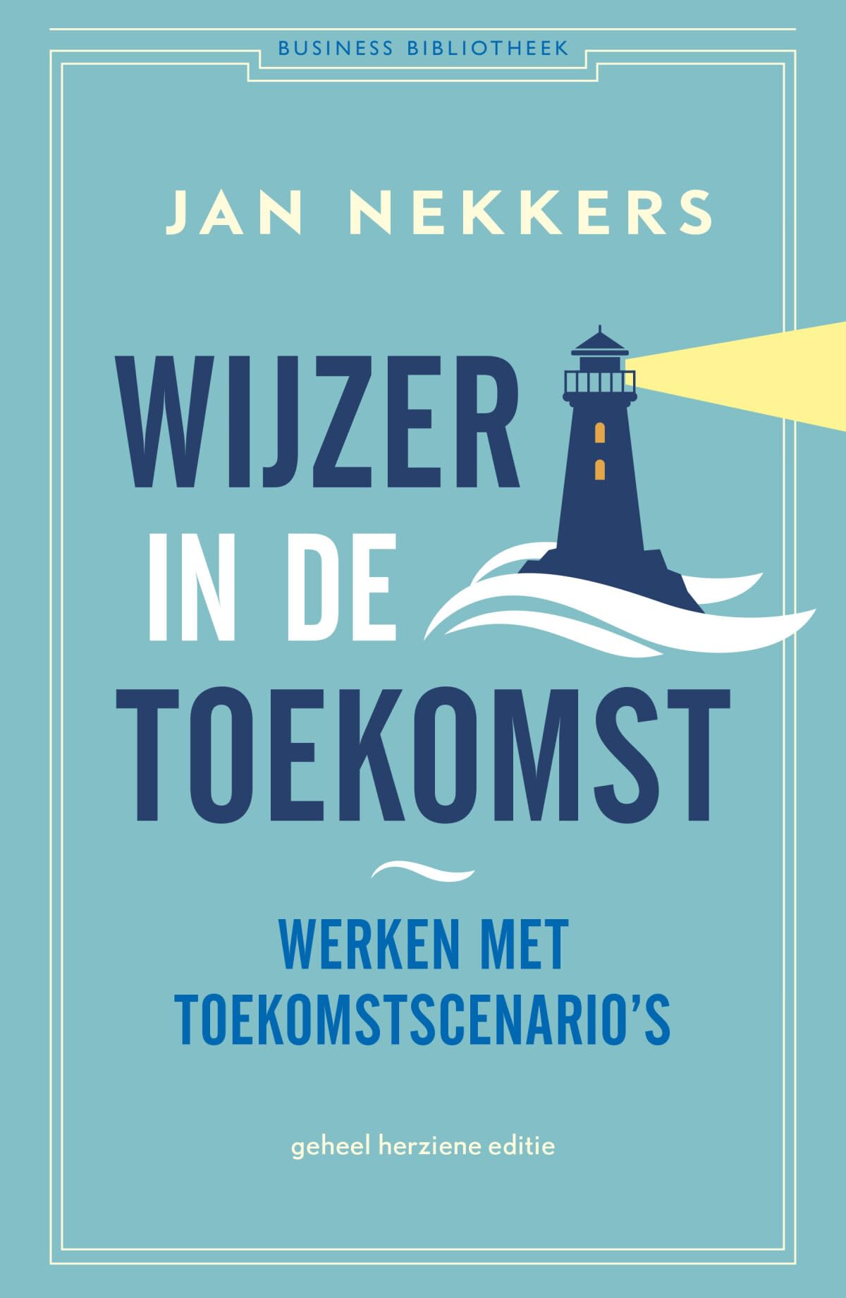 Wijzer in de toekomst: werken met toekomstscenario's book