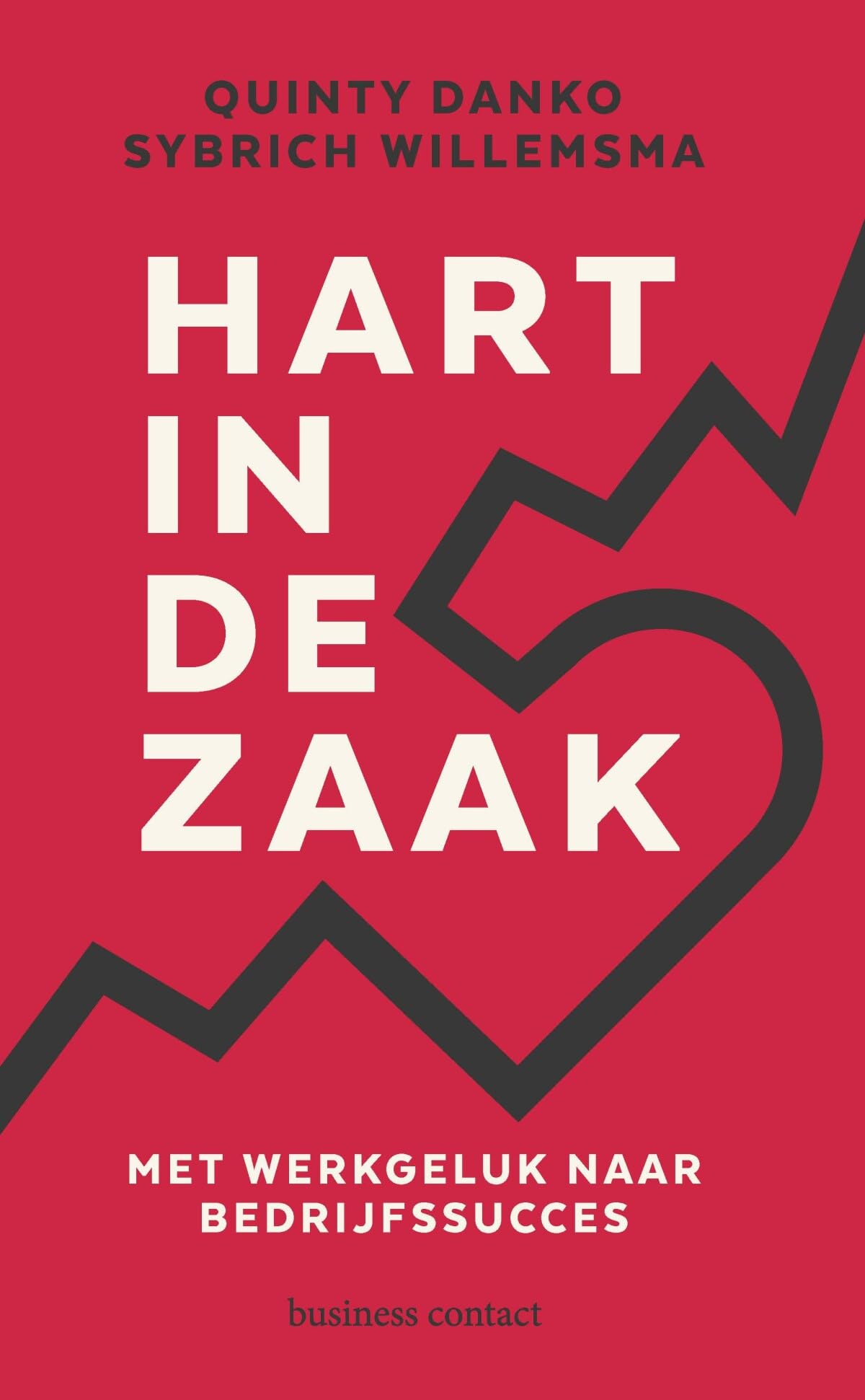 Hart in de zaak: met werkgeluk naar bedrijfssucces book