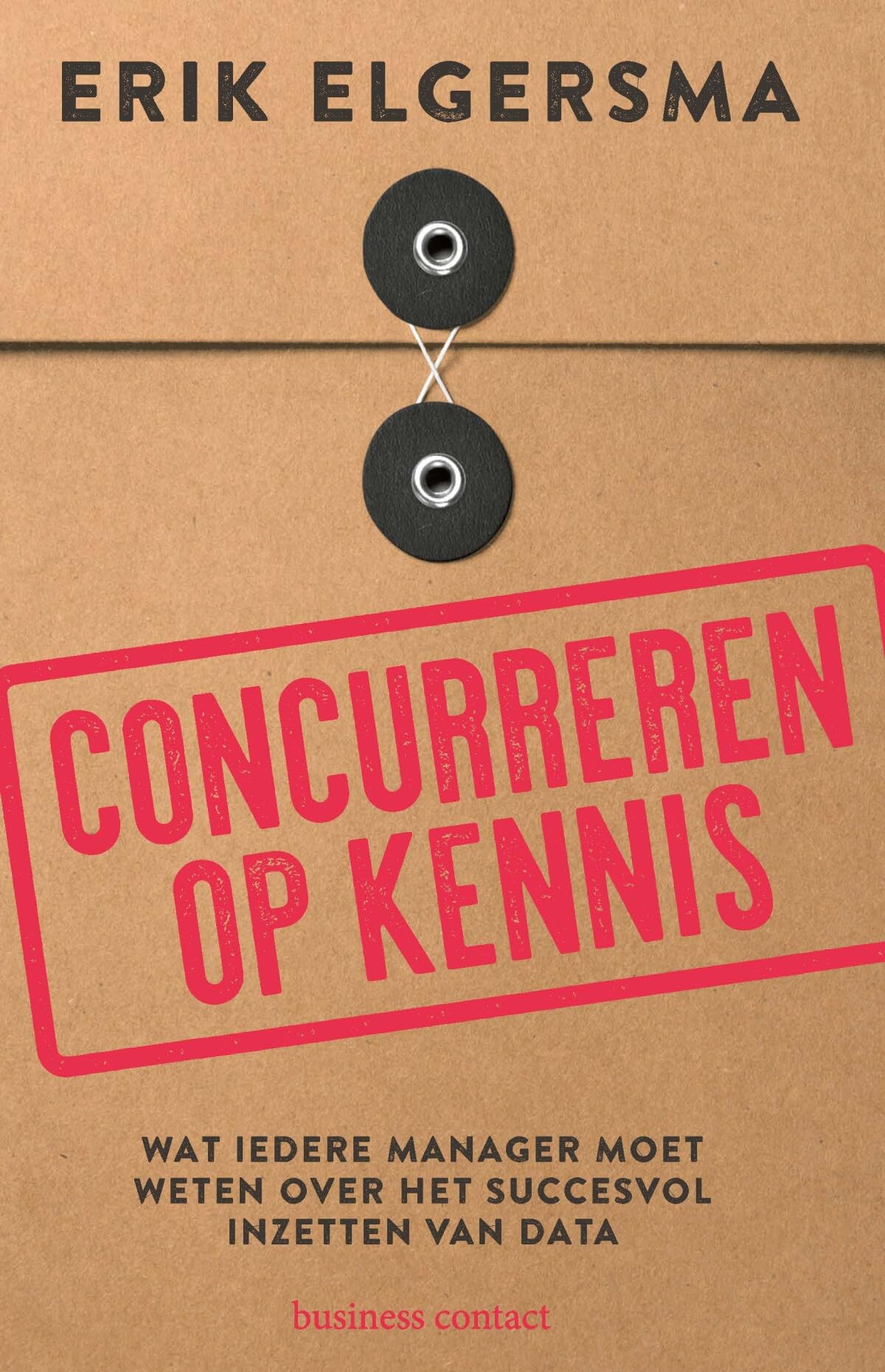 Concurreren op kennis: wat iedere manager moet weten over het succesvol inzetten van data book
