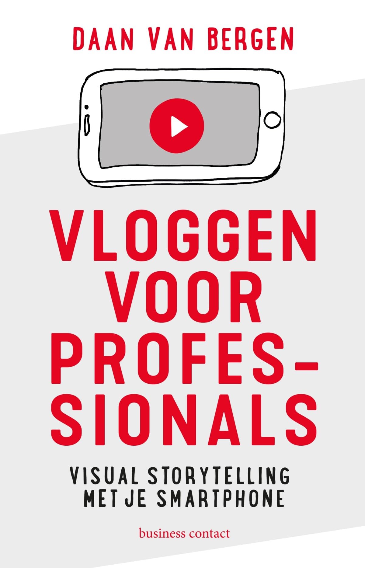 Vloggen voor professionals: visual storytelling met je smartphone book