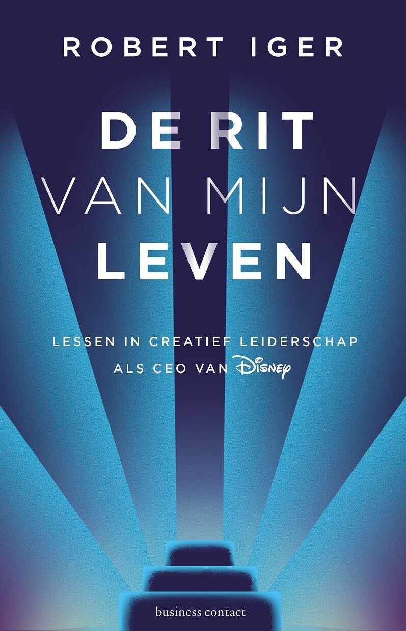 De rit van mijn leven: lessen in creatief leiderschap als CEO van Disney book
