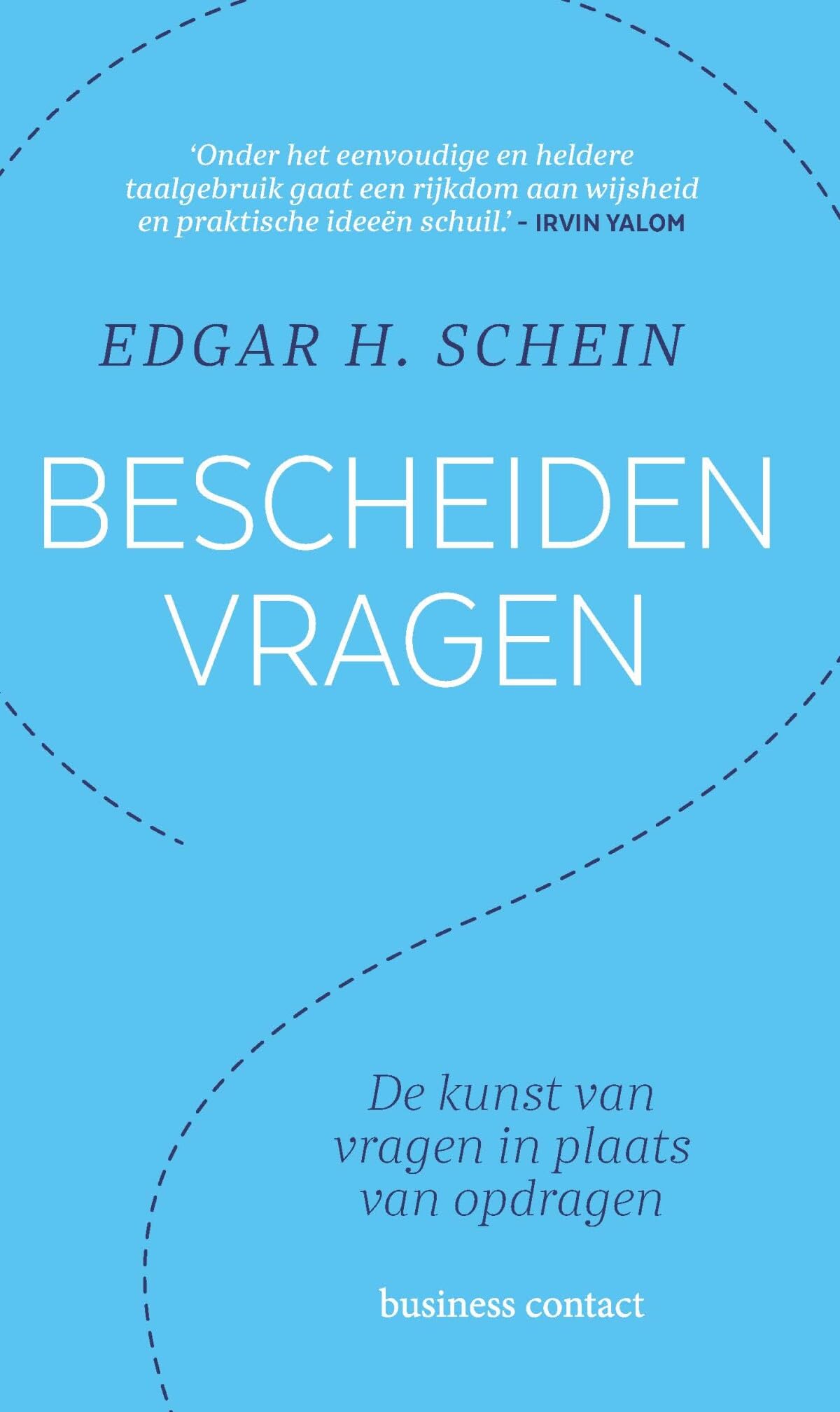 Bescheiden vragen: de kunst van vragen in plaats van opdragen book