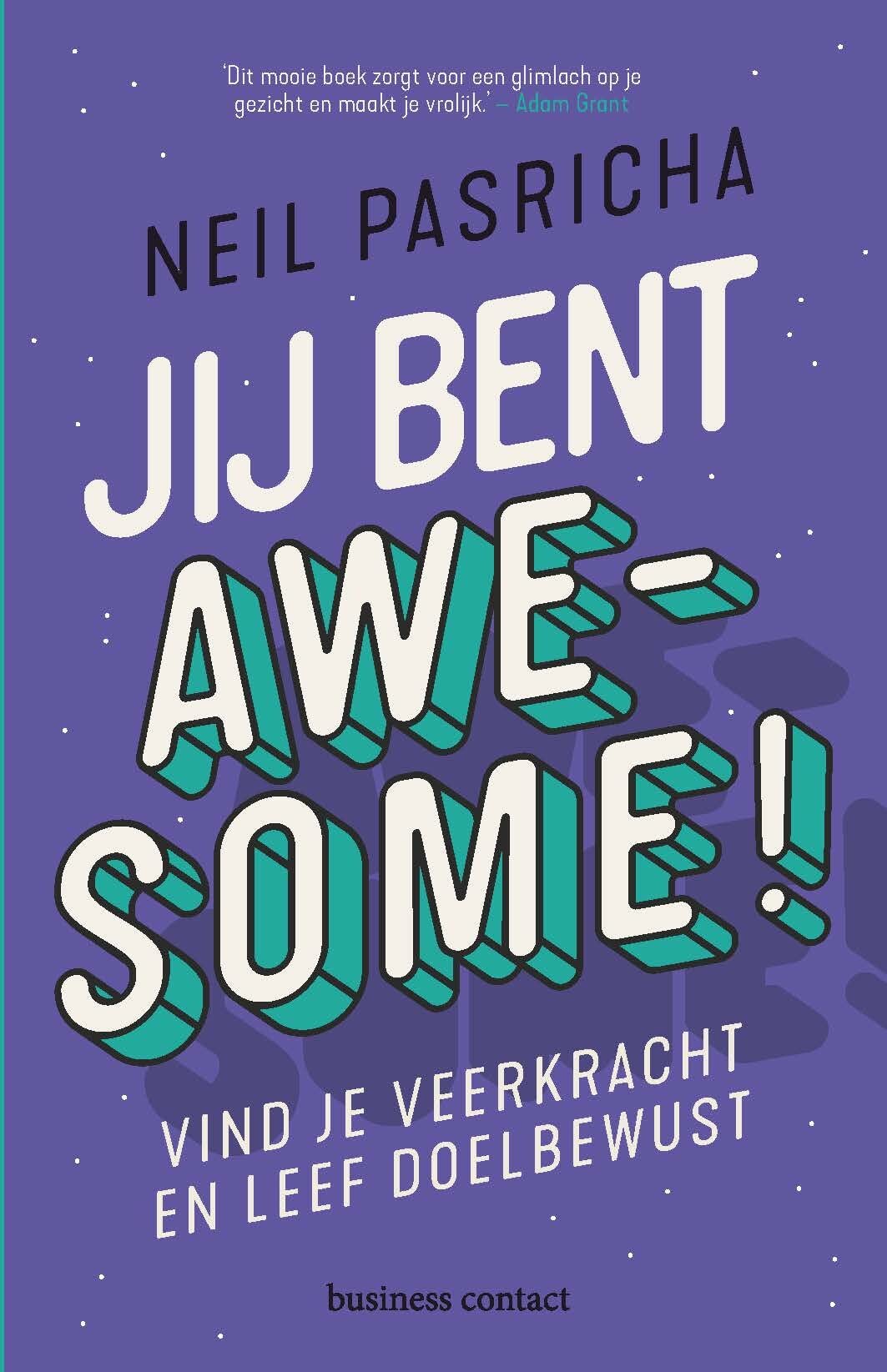 Jij bent awesome!: vind je veerkracht en leef doelbewust book