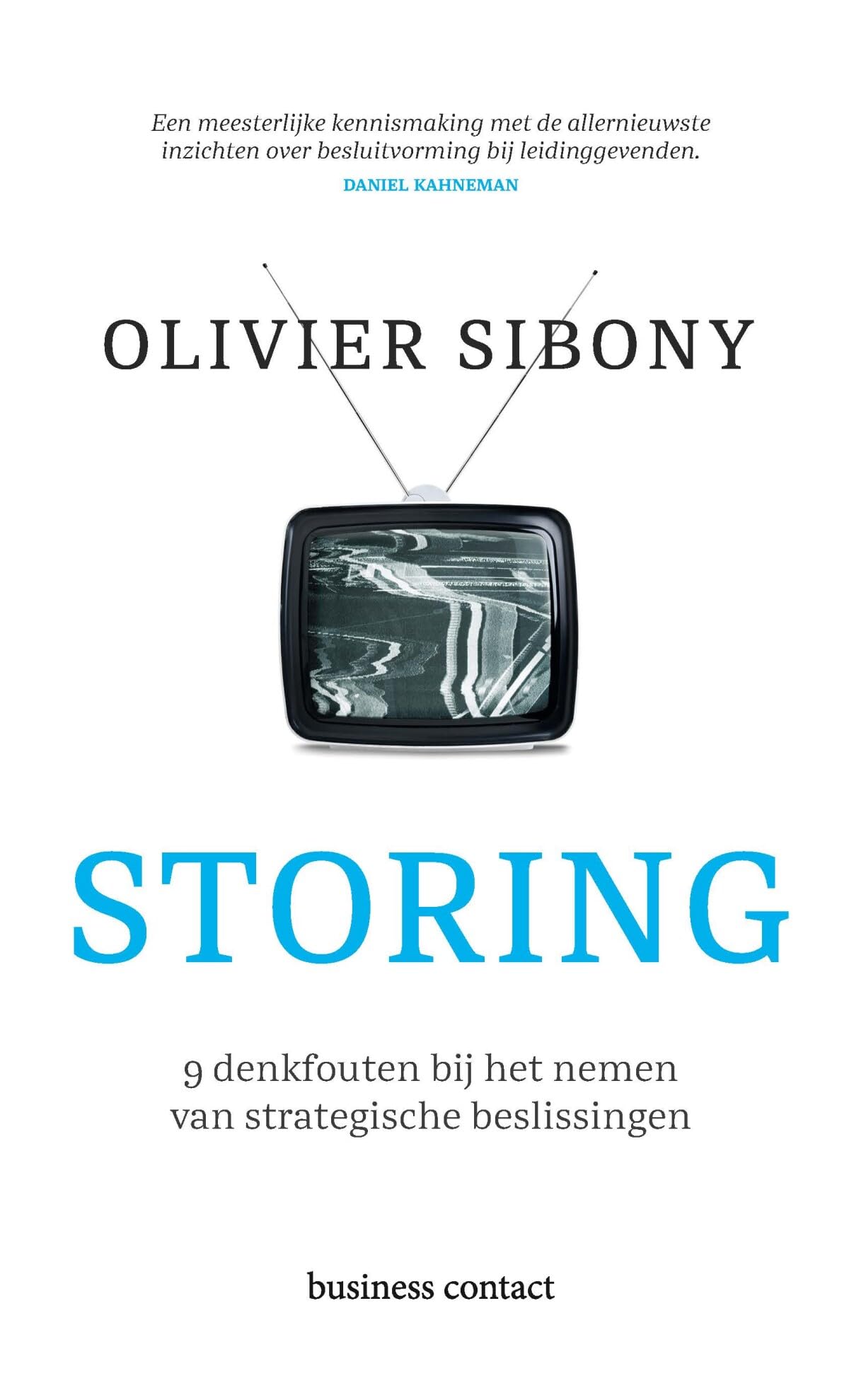 Storing: 9 denkfouten bij het nemen van strategische beslissingen book
