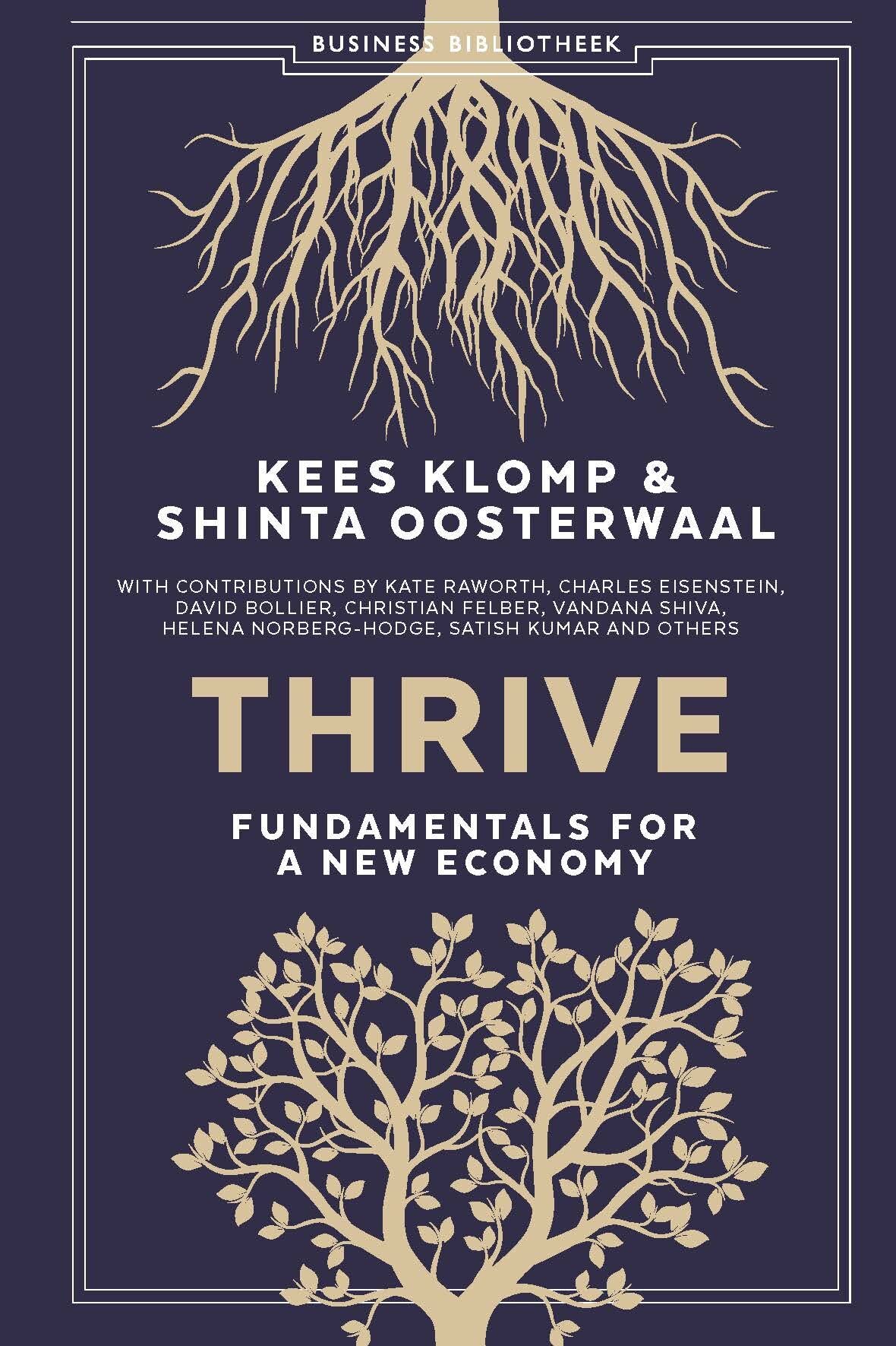 THRIVE: Fundamentals for a new economy (Business bibliotheek) Books