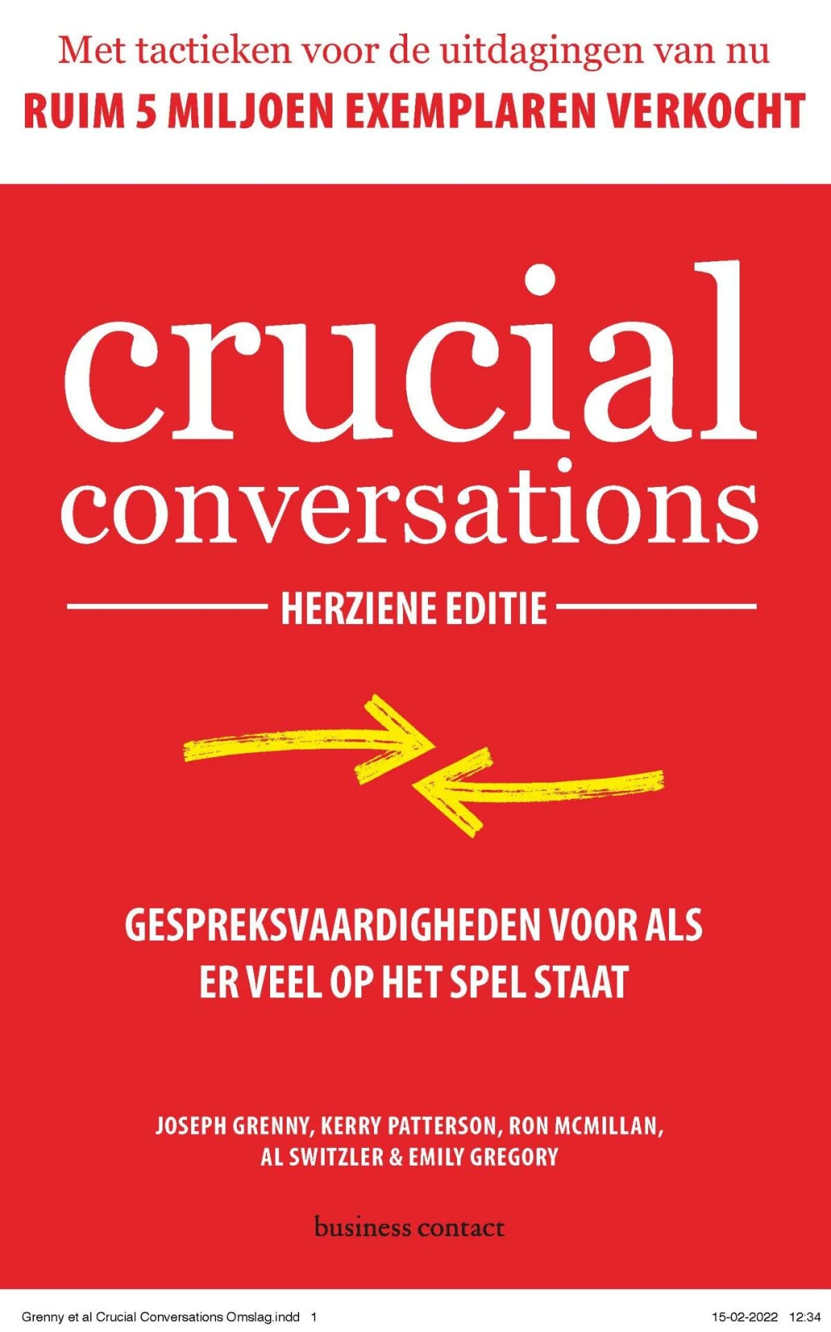 Crucial conversations: gespreksvaardigheden voor als er veel op het spel staat book